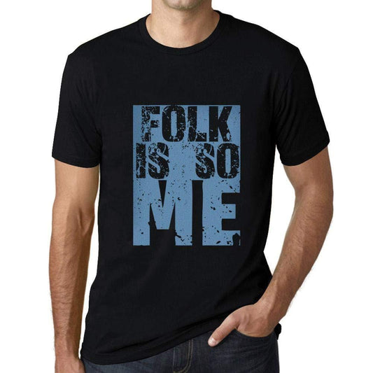 Homme T-Shirt Graphique Folk is So Me Noir Profond