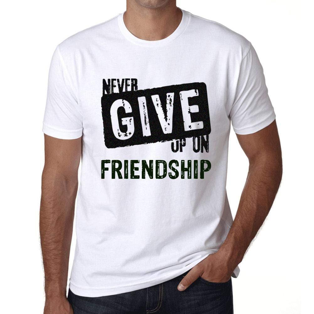 Ultrabasic Homme T-Shirt Graphique Never Give Up on Friendship Blanc