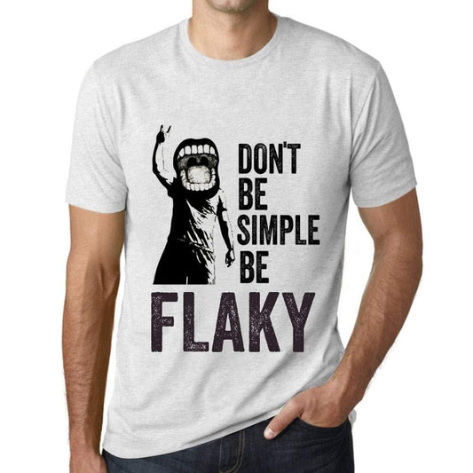 Ultrabasic Homme T-Shirt Graphique Don't Be Simple Be Flaky Blanc Chiné