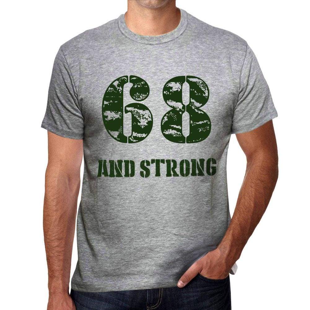 68 And Strong Men's T-shirt Grey Birthday Gift - Ultrabasic