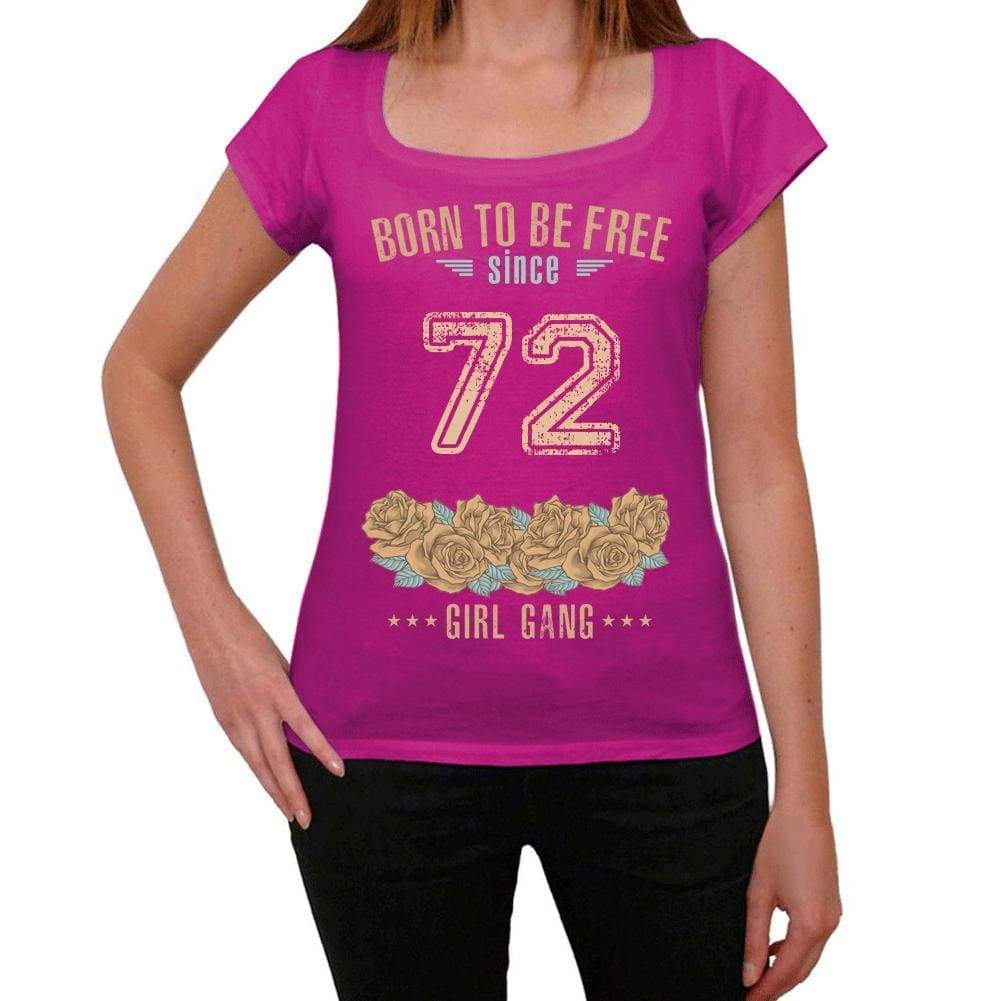 72 Born To Be Free Since 72 Womens T Shirt Pink Birthday Gift 00533 - Pink / Xs - Casual