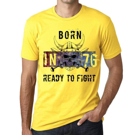76 Ready To Fight Mens T-Shirt Yellow Birthday Gift 00391 - Yellow / Xs - Casual