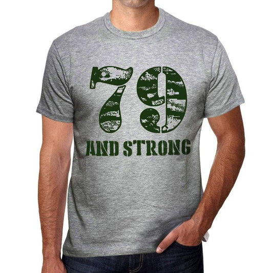 79 And Strong Men's T-shirt Grey Birthday Gift - Ultrabasic