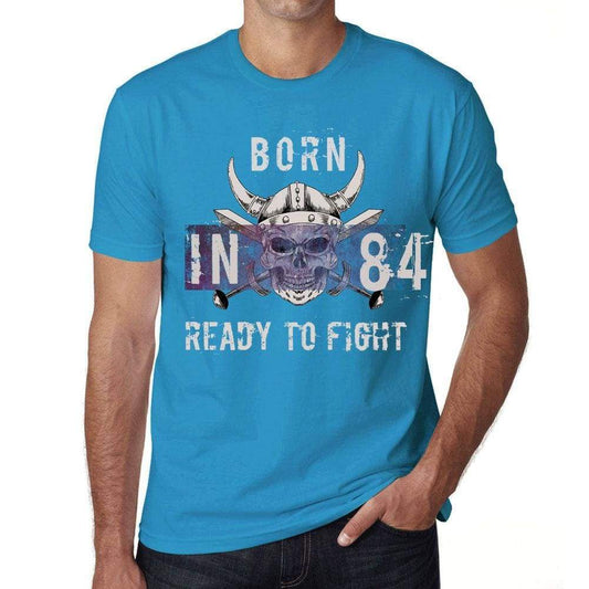 84 Ready To Fight Mens T-Shirt Blue Birthday Gift 00390 - Blue / Xs - Casual
