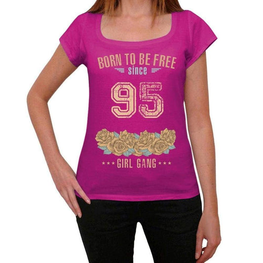 95 Born To Be Free Since 95 Womens T Shirt Pink Birthday Gift 00533 - Pink / Xs - Casual