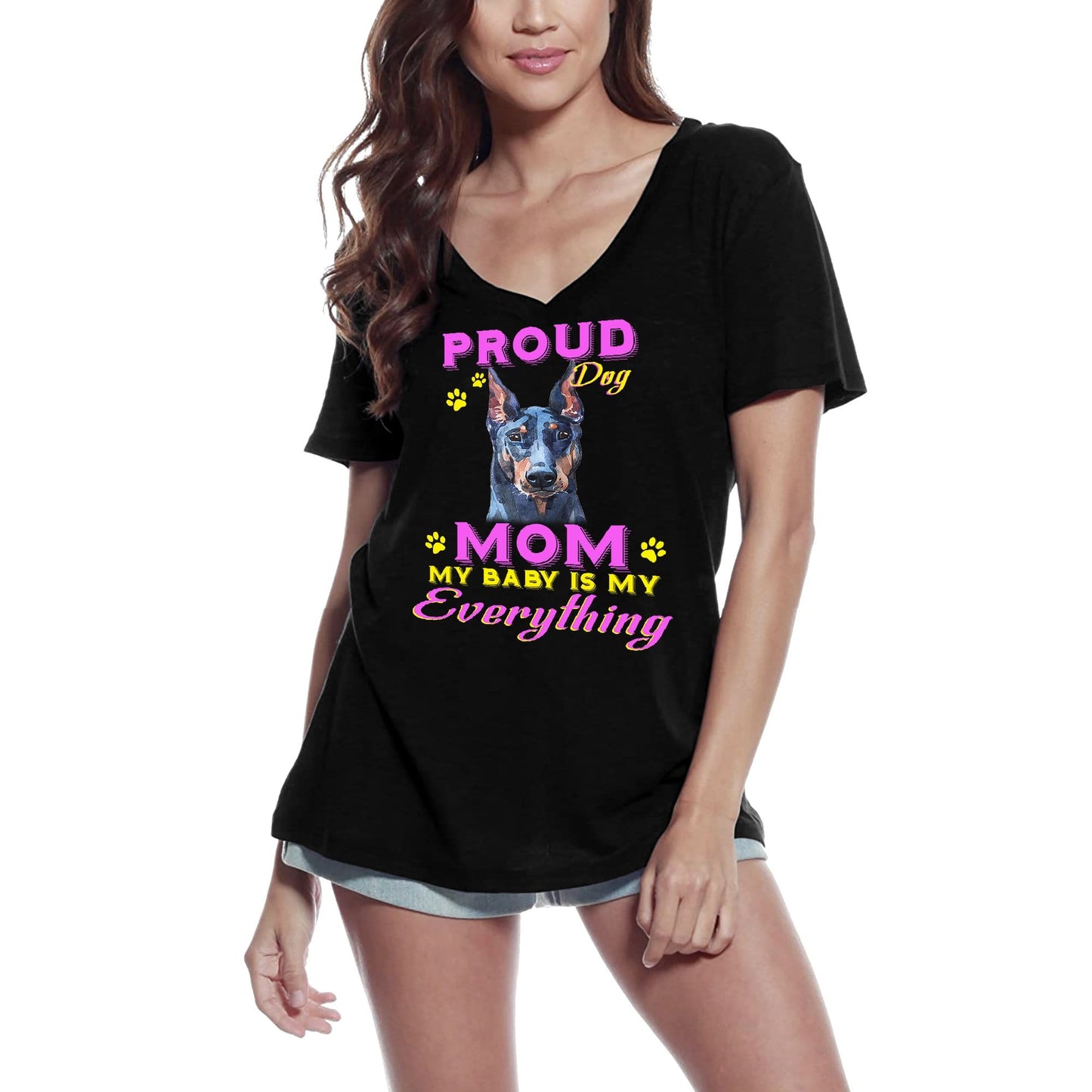 ULTRABASIC Women's T-Shirt Proud Day - Doberman Dog Mom - My Baby is My Everything