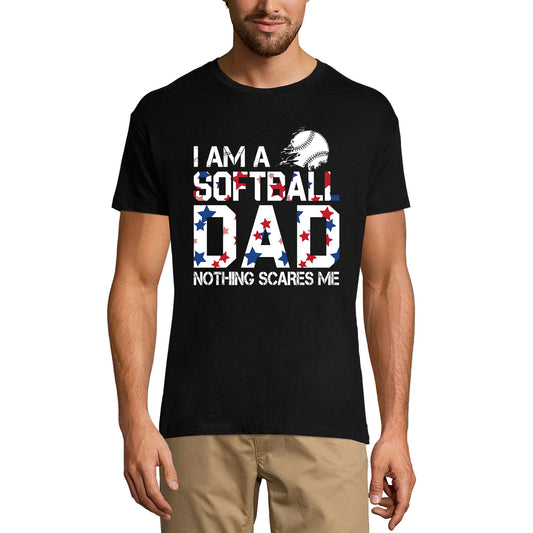 ULTRABASIC Men's Graphic T-Shirt I Am a Softball Dad - Nothing Scares Me - Daddy's Gift