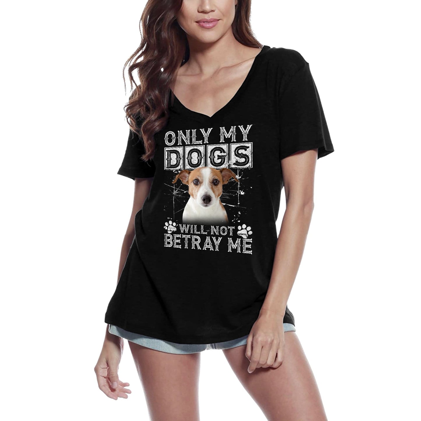ULTRABASIC Women's T-Shirt Only My Dogs Will Not Betray Me - Jack Russel Terrier Cute Dog Paw