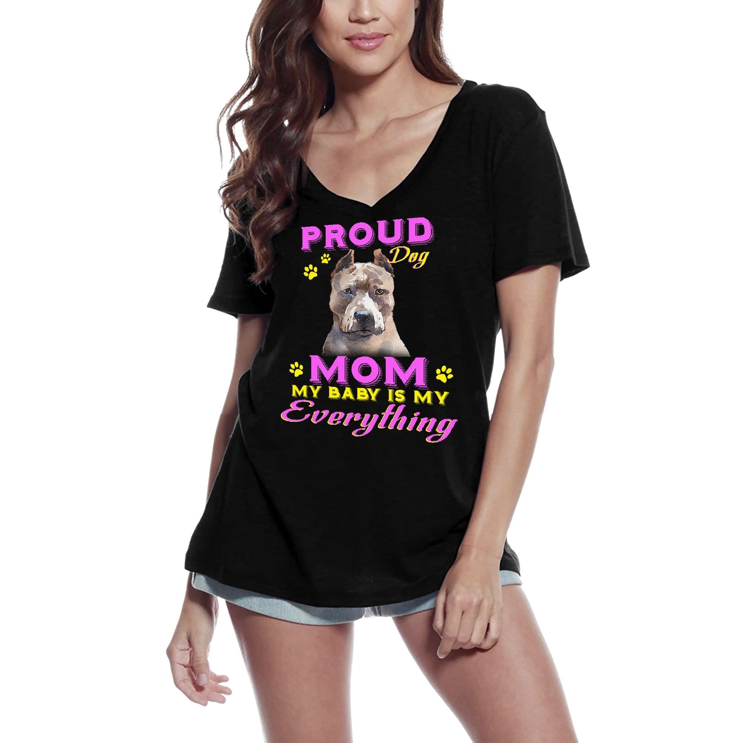ULTRABASIC Women's T-Shirt Proud Day - Pit Bull Dog Mom - My Baby is My Everything