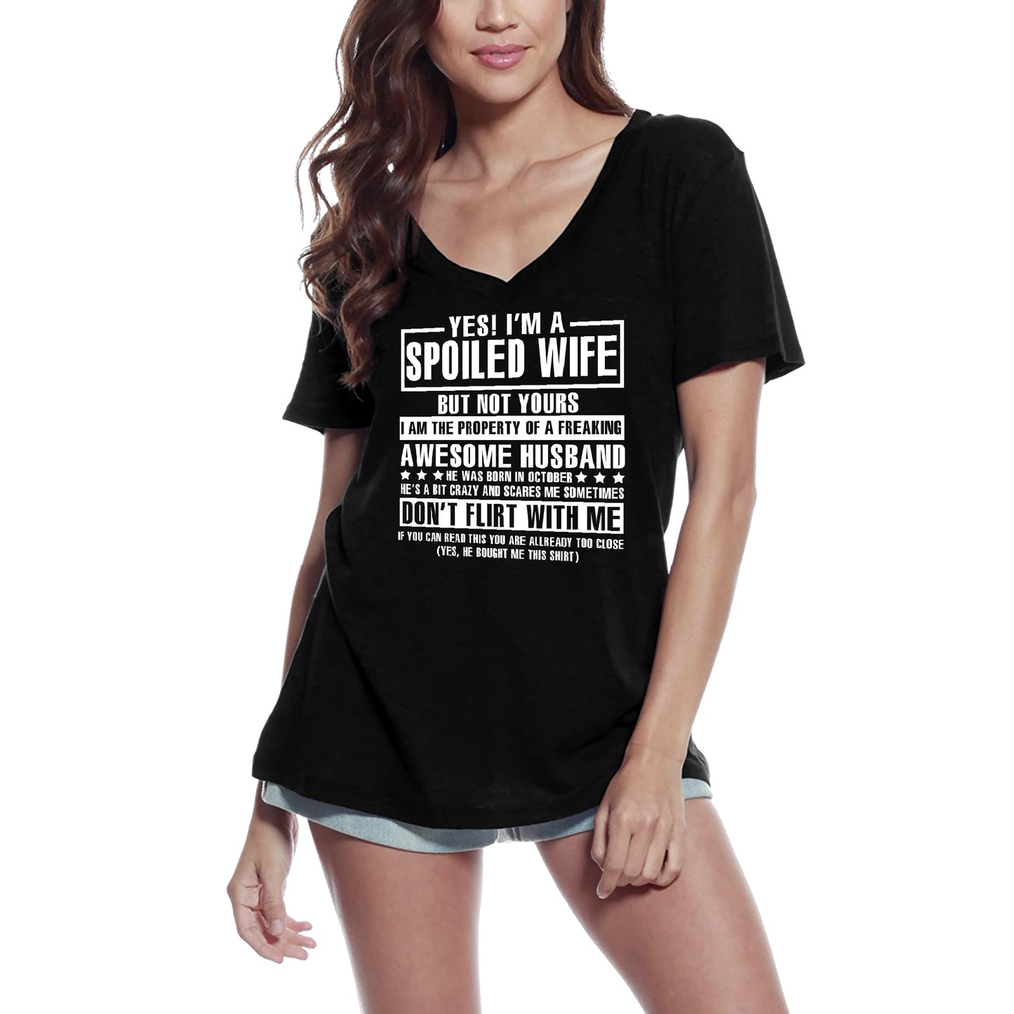 ULTRABASIC Women's V Neck T-Shirt Yes I'm a Spoiled Wife - But Not Yours