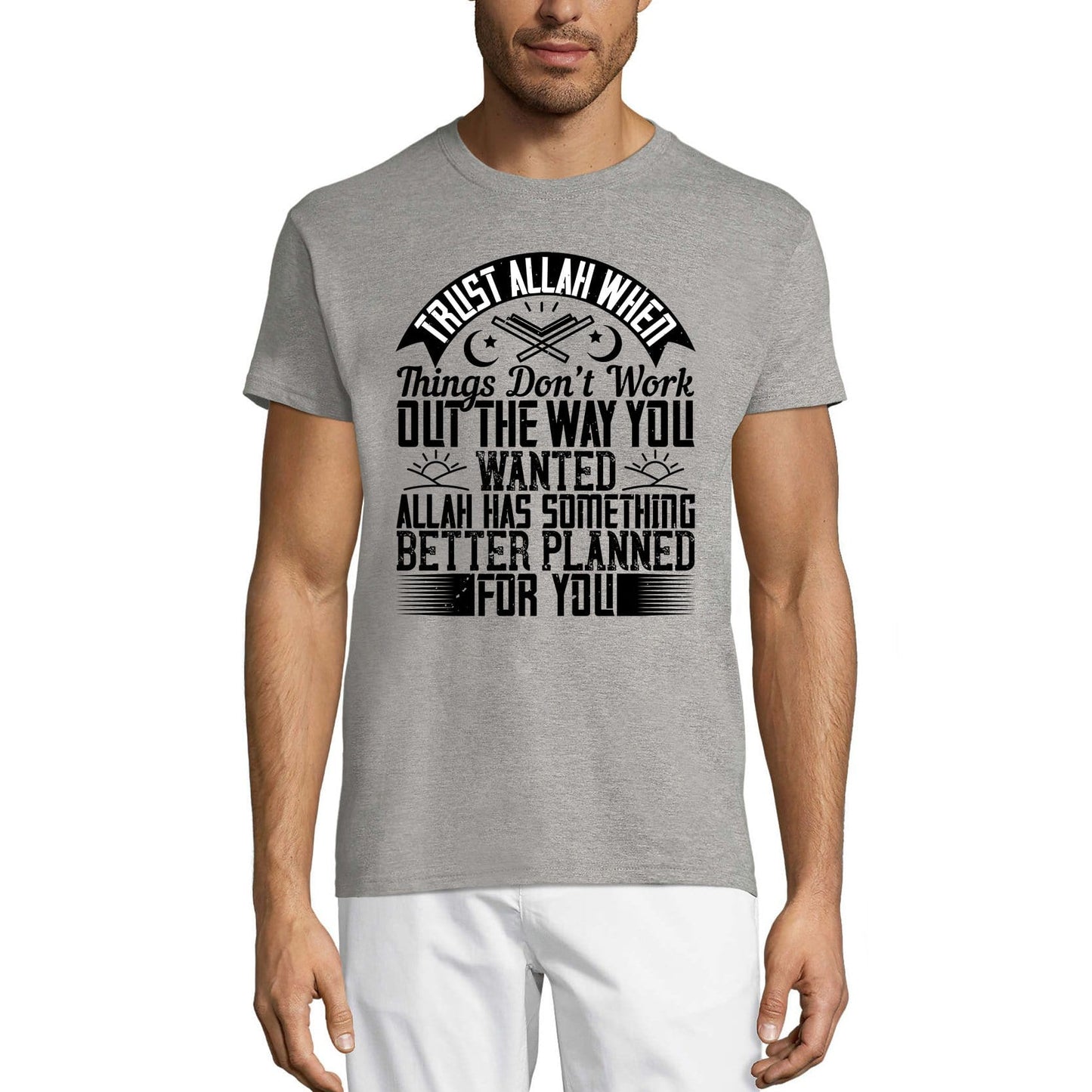 ULTRABASIC Men's T-Shirt Trust Allah When Things Don't Work - Religious Quote