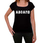 Aboard Womens T Shirt Black Birthday Gift 00547 - Black / Xs - Casual