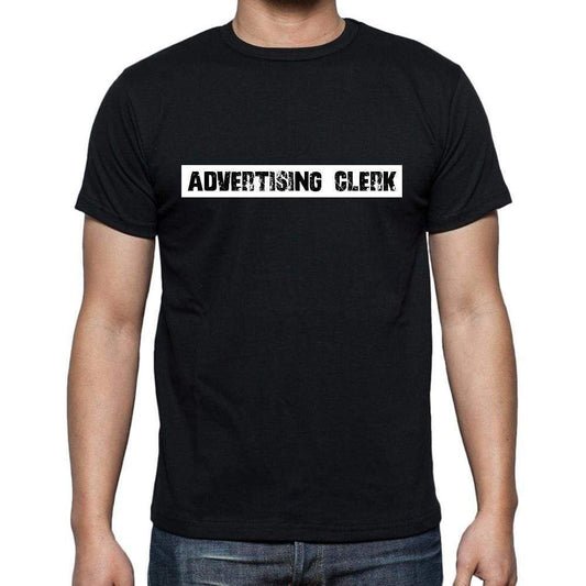 Advertising Clerk T Shirt Mens T-Shirt Occupation S Size Black Cotton - T-Shirt