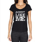 Agent Like Me Black Womens Short Sleeve Round Neck T-Shirt 00054 - Black / Xs - Casual
