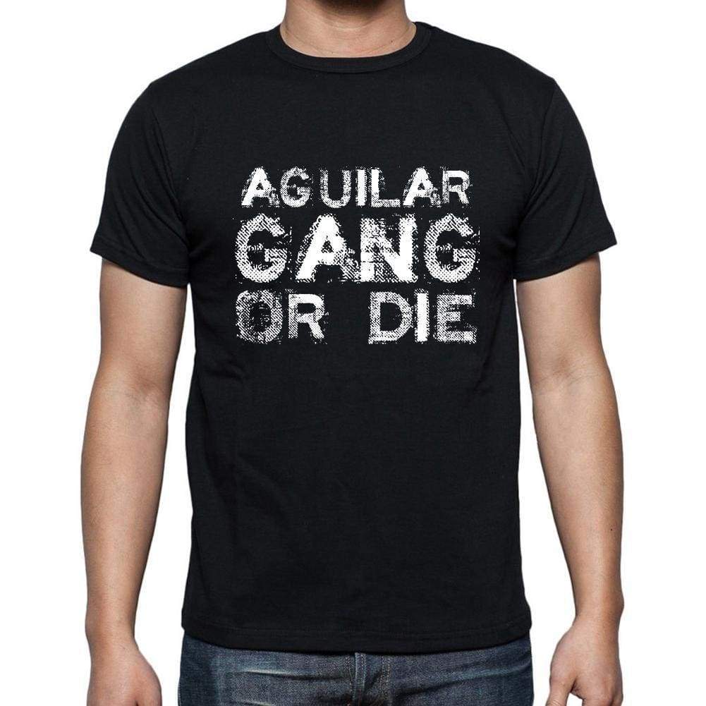 Aguilar Family Gang Tshirt Mens Tshirt Black Tshirt Gift T-Shirt 00033 - Black / S - Casual