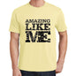 Amazing Like Me Yellow Mens Short Sleeve Round Neck T-Shirt 00294 - Yellow / S - Casual