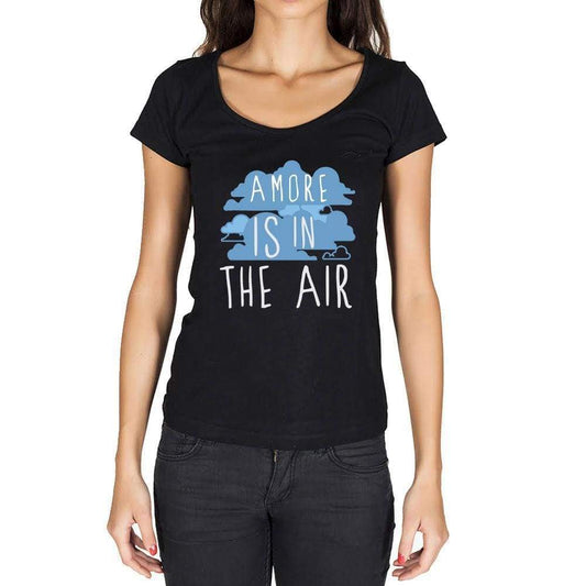 Amore In The Air Black Womens Short Sleeve Round Neck T-Shirt Gift T-Shirt 00303 - Black / Xs - Casual