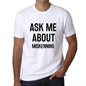 Ask Me About Miskenning White Mens Short Sleeve Round Neck T-Shirt 00277 - White / S - Casual