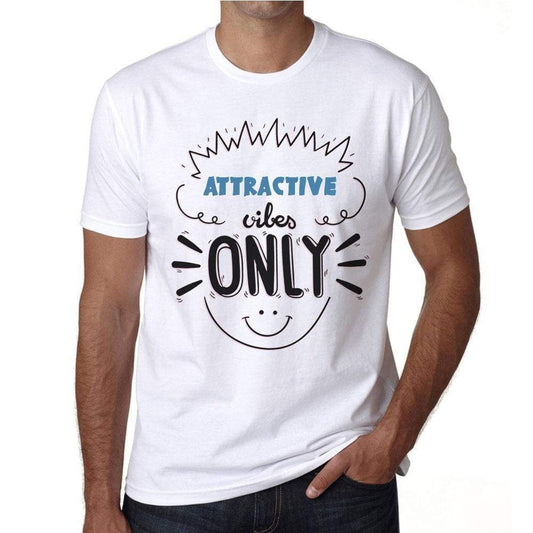 Attractive Vibes Only White Mens Short Sleeve Round Neck T-Shirt Gift T-Shirt 00296 - White / S - Casual