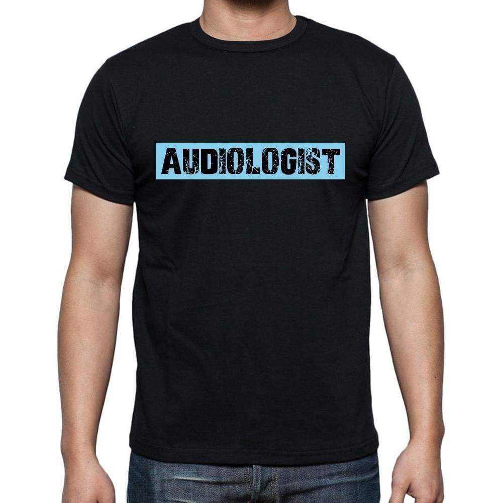 Audiologist T Shirt Mens T-Shirt Occupation S Size Black Cotton - T-Shirt