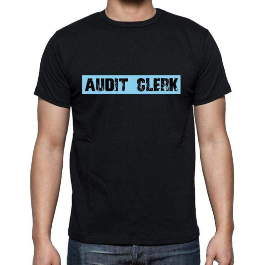 Audit Clerk T Shirt Mens T-Shirt Occupation S Size Black Cotton - T-Shirt