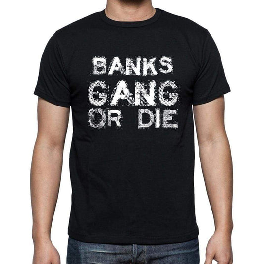 Banks Family Gang Tshirt Mens Tshirt Black Tshirt Gift T-Shirt 00033 - Black / S - Casual