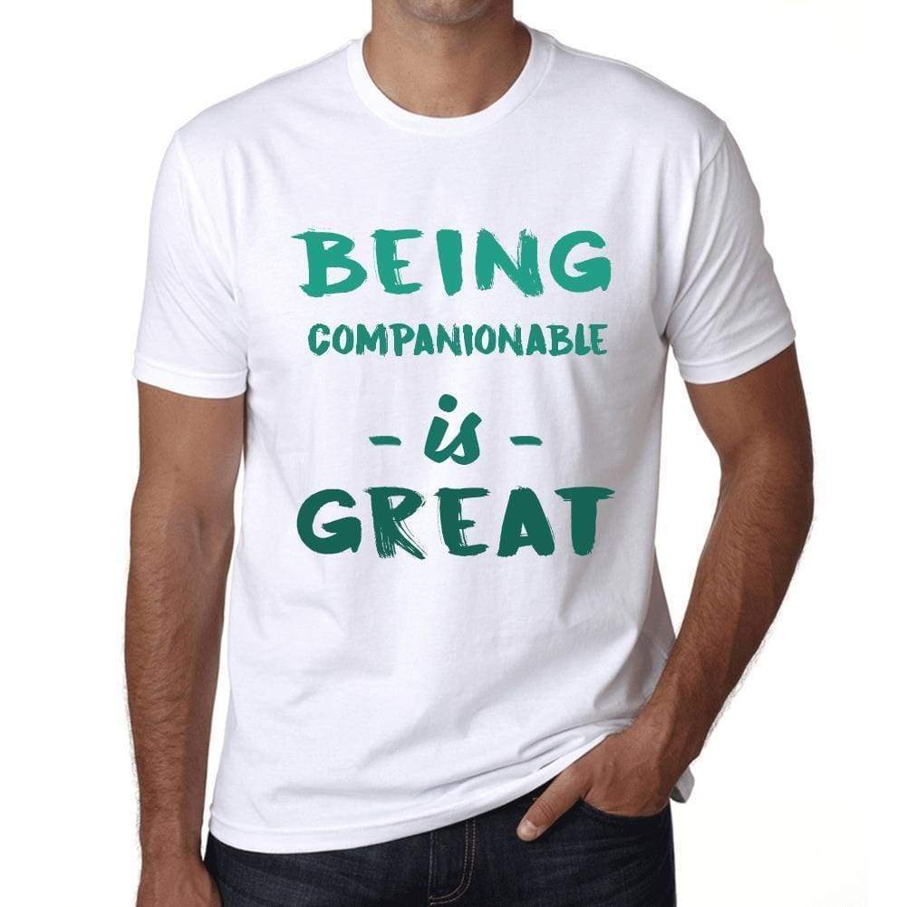 Being Companionable Is Great White Mens Short Sleeve Round Neck T-Shirt Gift Birthday 00374 - White / Xs - Casual