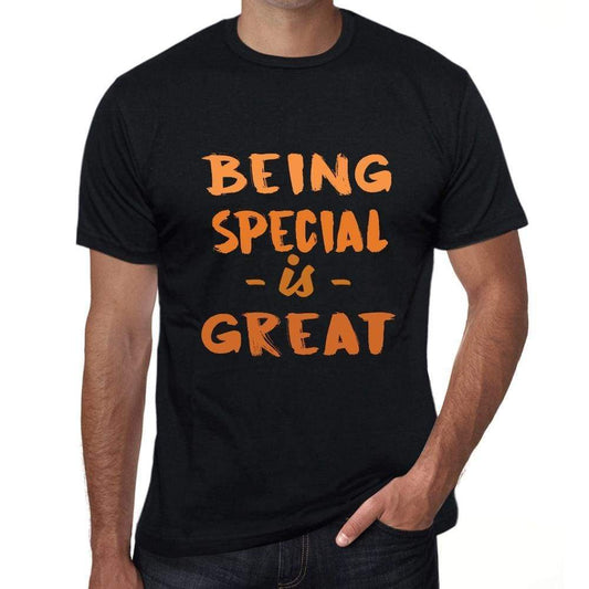 Being Special Is Great Black Mens Short Sleeve Round Neck T-Shirt Birthday Gift 00375 - Black / Xs - Casual