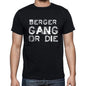 Berger Family Gang Tshirt Mens Tshirt Black Tshirt Gift T-Shirt 00033 - Black / S - Casual