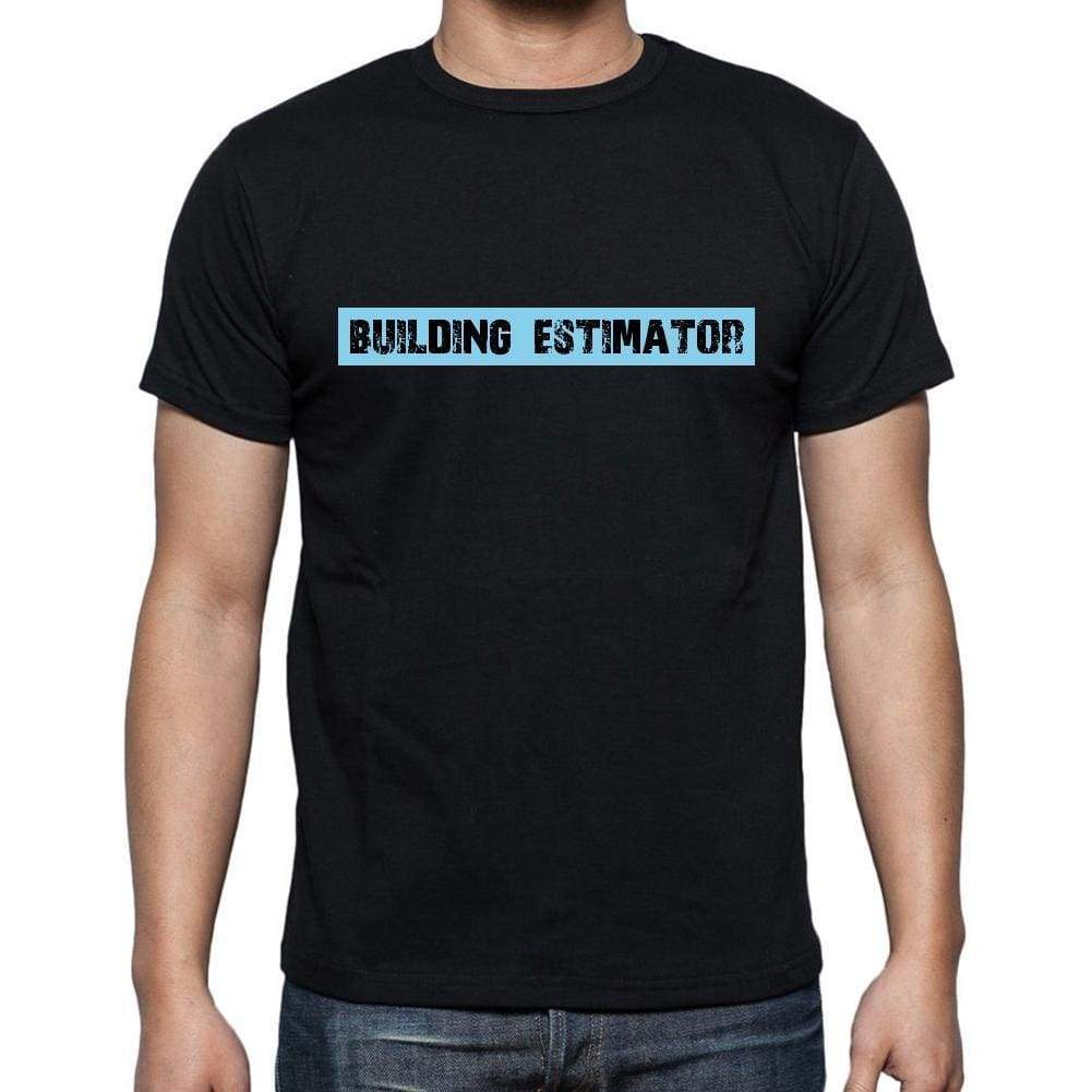 Building Estimator T Shirt Mens T-Shirt Occupation S Size Black Cotton - T-Shirt