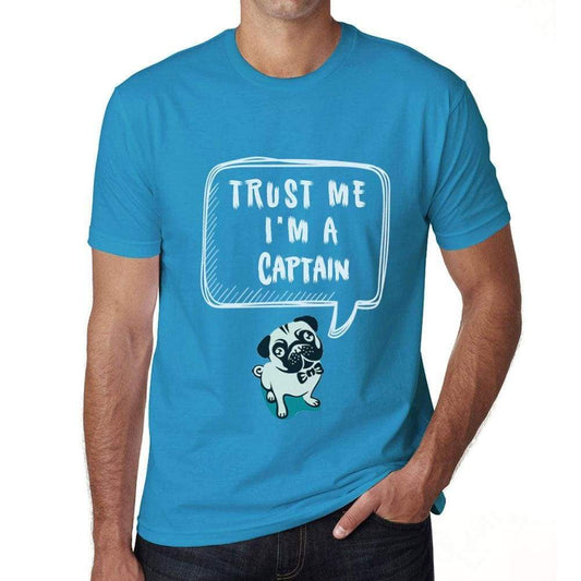 Captain Trust Me Im A Captain Mens T Shirt Blue Birthday Gift 00530 - Blue / Xs - Casual