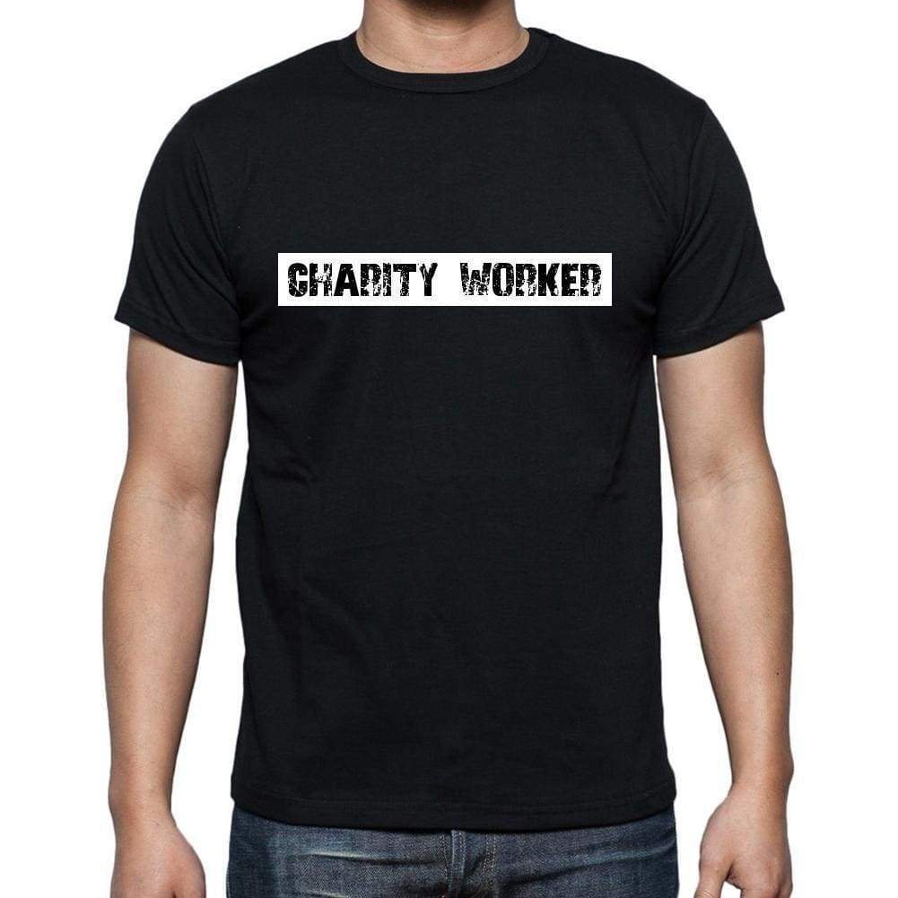 Charity Worker T Shirt Mens T-Shirt Occupation S Size Black Cotton - T-Shirt