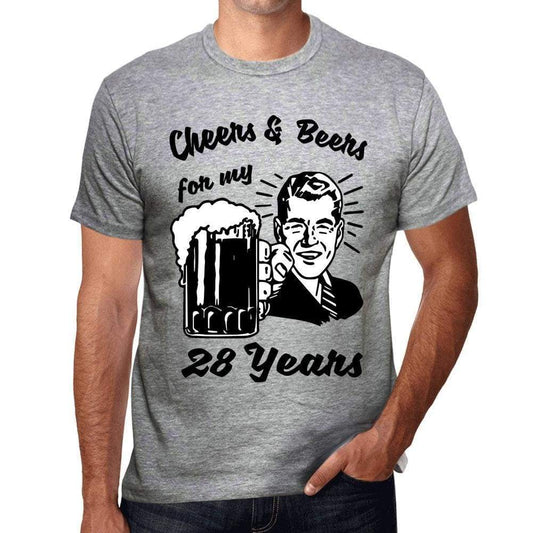 Cheers And Beers For My 28 Years Mens T-Shirt Grey 28Th Birthday Gift 00416 - Grey / S - Casual