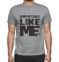 Comfortable Like Me Grey Mens Short Sleeve Round Neck T-Shirt 00066 - Grey / S - Casual