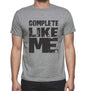 Complete Like Me Grey Mens Short Sleeve Round Neck T-Shirt 00066 - Grey / S - Casual