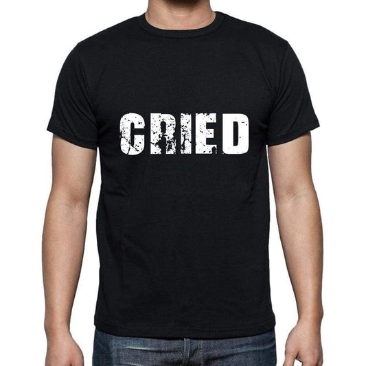 Cried Mens Short Sleeve Round Neck T-Shirt 5 Letters Black Word 00006 - Casual