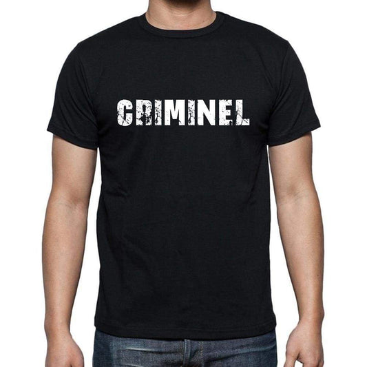 Criminel French Dictionary Mens Short Sleeve Round Neck T-Shirt 00009 - Casual