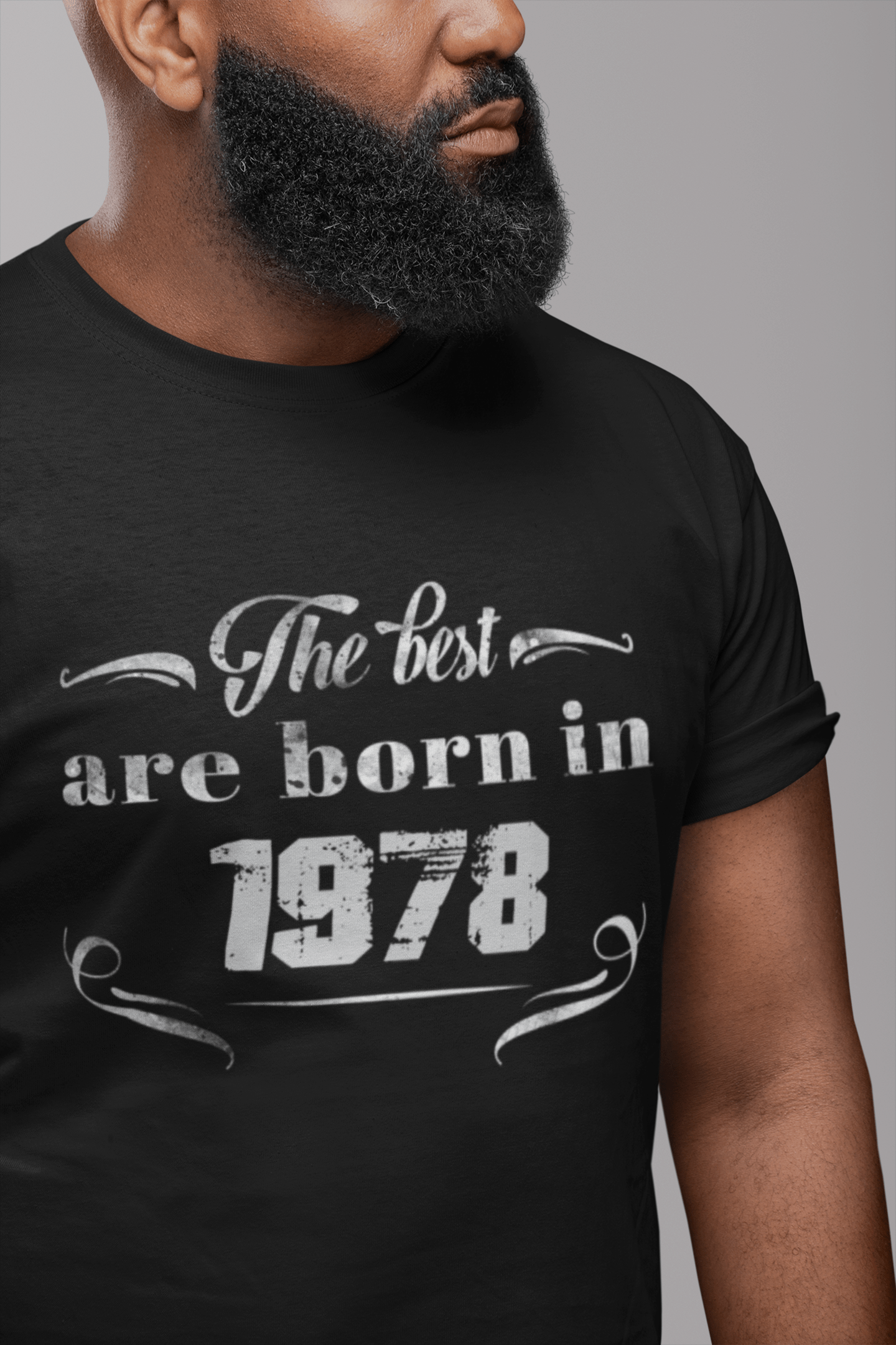 Homme Tee Vintage T Shirt The Best are Born in 1978