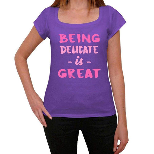 Delicate Being Great Purple Womens Short Sleeve Round Neck T-Shirt Gift T-Shirt 00336 - Purple / Xs - Casual
