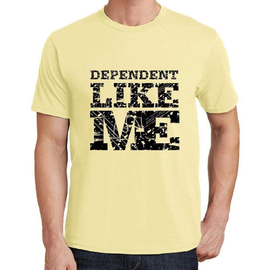 Dependent Like Me Yellow Mens Short Sleeve Round Neck T-Shirt 00294 - Yellow / S - Casual