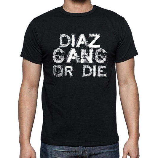 Diaz Family Gang Tshirt Mens Tshirt Black Tshirt Gift T-Shirt 00033 - Black / S - Casual