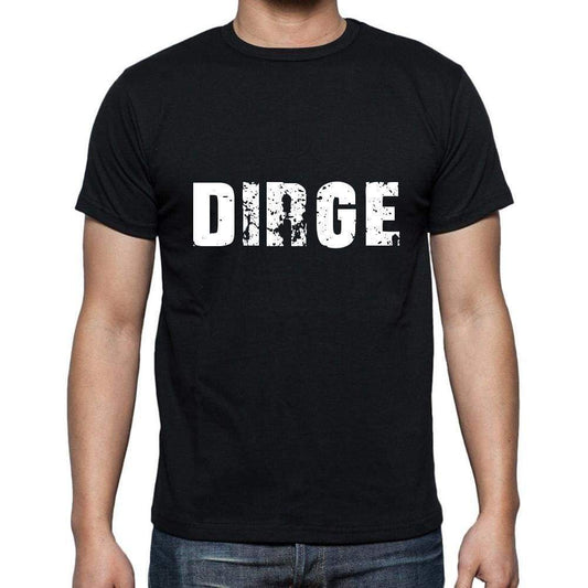 Dirge Mens Short Sleeve Round Neck T-Shirt 5 Letters Black Word 00006 - Casual