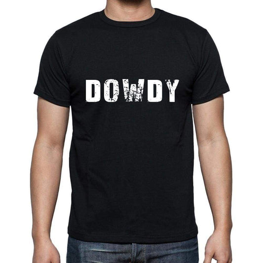 Dowdy Mens Short Sleeve Round Neck T-Shirt 5 Letters Black Word 00006 - Casual
