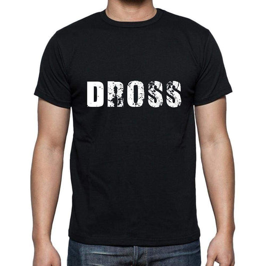 Dross Mens Short Sleeve Round Neck T-Shirt 5 Letters Black Word 00006 - Casual