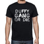 Duffy Family Gang Tshirt Mens Tshirt Black Tshirt Gift T-Shirt 00033 - Black / S - Casual
