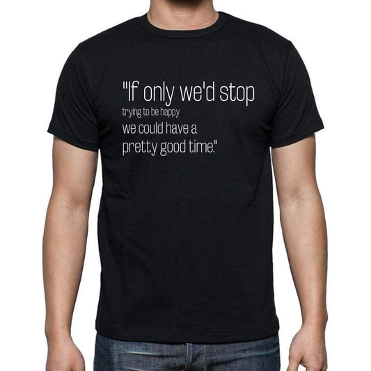 Edith Wharton Quote T Shirts If Only Wed Stop Trying T Shirts Men Black - Casual