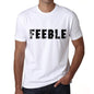 Feeble Mens T Shirt White Birthday Gift 00552 - White / Xs - Casual