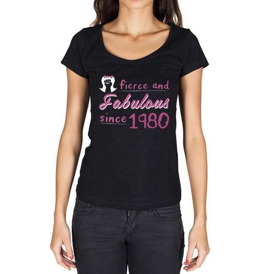 Fierce And Fabulous Since 1980 Womens T-Shirt Black Birthday Gift 00423 - Black / Xs - Casual