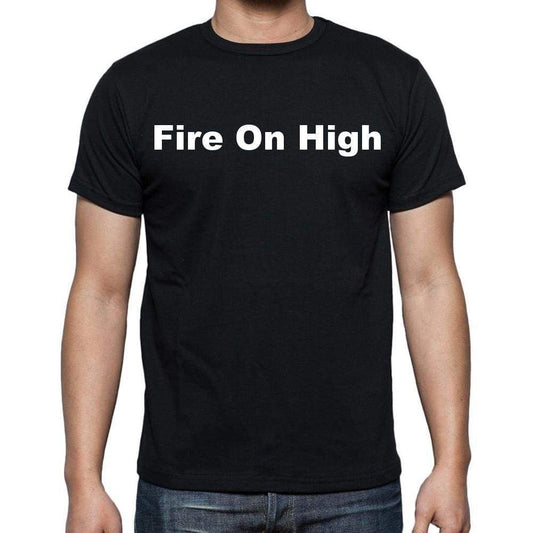 Fire On High Mens Short Sleeve Round Neck T-Shirt - Casual