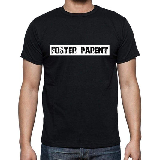 Foster Parent t shirt, mens t-shirt, occupation, S Size, Black, Cotton - ULTRABASIC